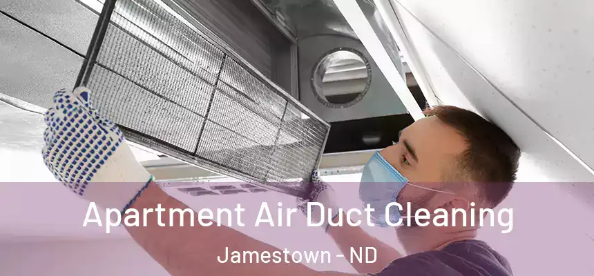  Apartment Air Duct Cleaning Jamestown - ND