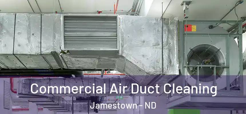  Commercial Air Duct Cleaning Jamestown - ND