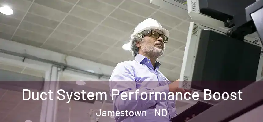  Duct System Performance Boost Jamestown - ND