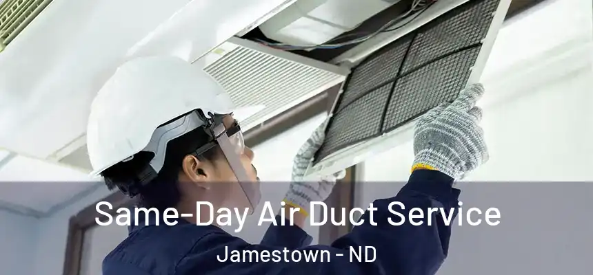 Same-Day Air Duct Service Jamestown - ND